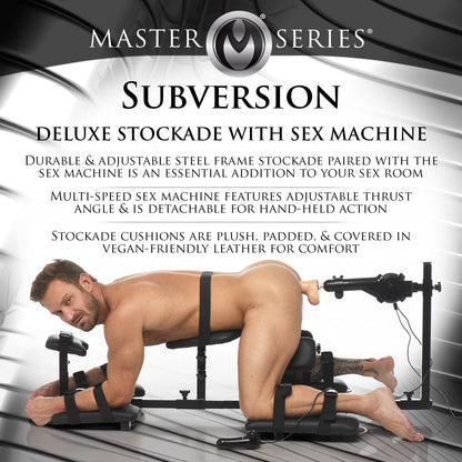 Subversion Deluxe Stockade with Sex Machine